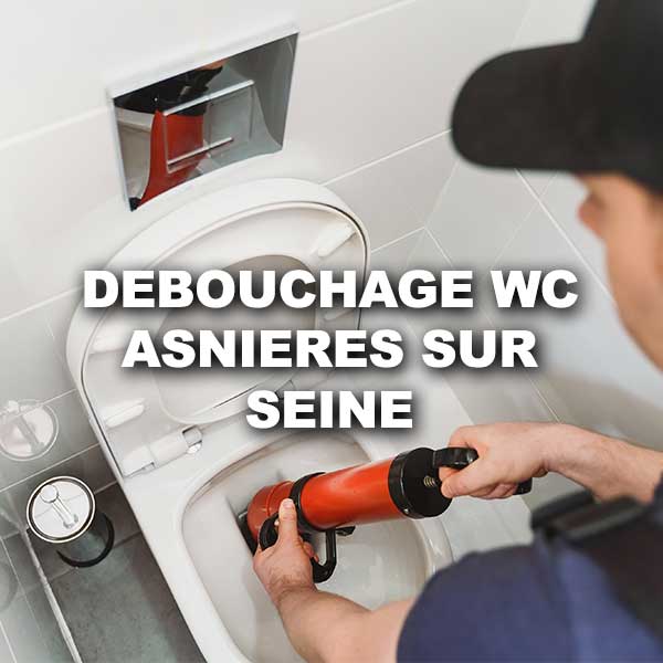 debouchage-wc-asnieres-sur-seine
