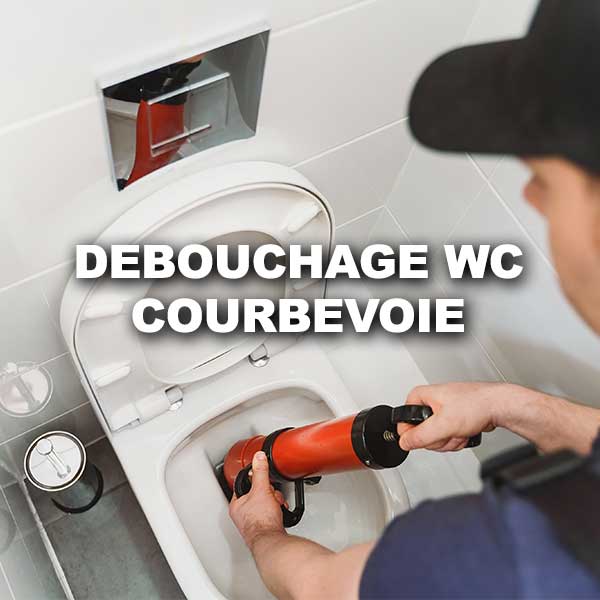 debouchage-wc-courbevoie