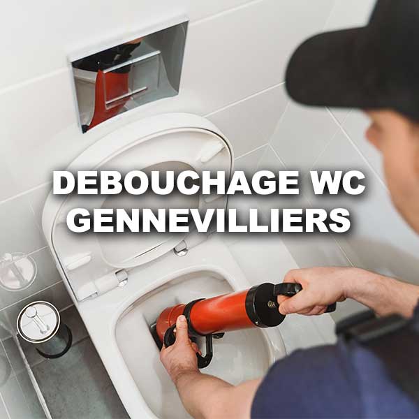 debouchage-wc-gennevilliers