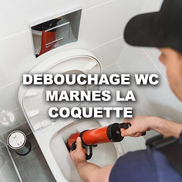 debouchage-wc-marnes-la-coquette