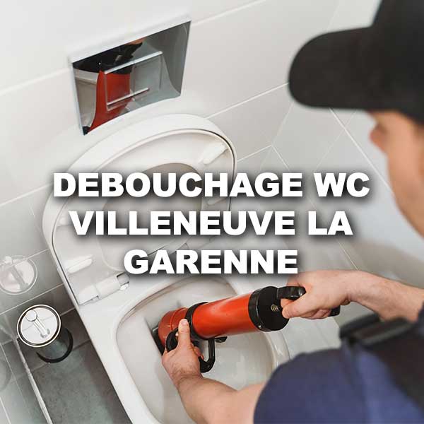 debouchage-wc-villeneuve-la-garenne